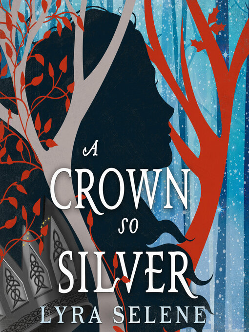 Title details for A Crown So Silver by Lyra Selene - Wait list